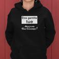 Être Gentille Tue Alors Je Suis Une Connasse Sweat à capuche femme