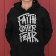 Faith Over Fear Christian Inspirational Graphic Women Hoodie
