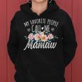 My Favorite People Call Me Mamaw Floral Birthday Mamaw Women Hoodie