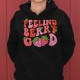 Feeling Berry Good Strawberry Festival Season Girls Women Hoodie