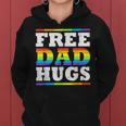 Free Dad Hugs Rainbow Lgbt Pride Month Fathers Day Women Hoodie