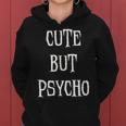 Sarcastic Humor Cute But Psycho Women Hoodie