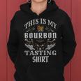 Whiskey This Is My Bourbon Tasting Women Hoodie