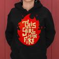 This Girl Is On Fire Emancipation Power Go Girls Women Hoodie