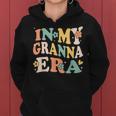 In My Granna Era Sarcastic Groovy Retro Women Hoodie