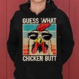 Guess What Chicken Butt _ Chicken Meme Women Hoodie
