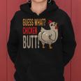 Guess What Chicken Butt Dad Siblings Friends Humor Women Hoodie