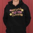 Hot Girls Go To Therapy Self Care For Women Women Hoodie