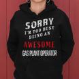 I'm Too Busy Being An Awesome Gas Plant Operator Women Hoodie