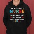 I'm A Pacu Nurse And This Is My Week Happy Nurse Week 2024 Women Hoodie