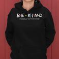 Inspirational Be Kind Its Really Not That Hard Women Hoodie