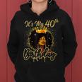 It's My 40Th Birthday Queen 40 Years Old Crown Gold Women Women Hoodie