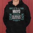 It's Mayo Thing You Wouldn't Understand Women Women Hoodie