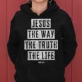 Jesus Christ Way Truth Life Family Christian Faith Women Hoodie