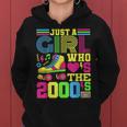 Just A Girl Who Loves The 2000'S Party Outfit 2000'S Costume Women Hoodie