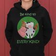 Be Kind To Every Kind Vegan Kindness Farm AnimalsWomen Hoodie