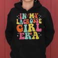 In My Lacrosse Girl Era Retro Game Day Groovy Women Hoodie