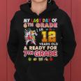 My Last Day Of 6Th Grade I Am 12 Years Old And Ready For 7Th Women Hoodie