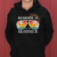 Last Day Of School Teacher Schools Out For Summer Women Hoodie