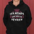 Les Reines Sont Nees En Fevrier Sweat à capuche femme