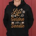 Life Is Golden With Doodle Mom Dog Goldendoodle Women Hoodie