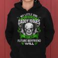 My Little Girl Will Never Have Daddy Issues Women Hoodie