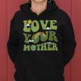 Love Your Mother Groovy Hippie Earth Day Love Women Hoodie