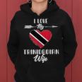 I Love My Trinidadian Wife Trinidad And Tobago Women Hoodie