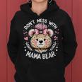 Lustiges Mama Bär Don't Mess With Mama Bear Muttertag Kapuzenpullover für Damen