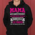 Mama Wir Habenersucht Das Beste Geschenk Kapuzenpullover für Damen