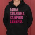 Mom Grandma Camping Legend Mother Camper Women Hoodie Mom Grandma Camping Legend Mother Camper Women Hoodie