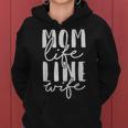 Mom Life Line Wife Lineman Women Hoodie