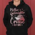 Mother Daughter Cruise 2024 Family Vacation Trip Matching Women Hoodie