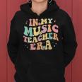 In My Music Teacher Era Retro Back To School Musician Band Women Hoodie