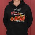 Nana Pit Crew Race Car Birthday Party Racing Family Grandma Women Hoodie