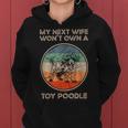 Next Wife Wife Won't Own Dog Ehemannater Spielzeug Pudel Papa Kapuzenpullover für Damen