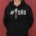 Number One Mechanic Dad Father's Day Mechanical Dad Women Hoodie