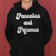 Pancakes And Pajamas Cozy Womens Women Hoodie