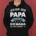 Papa Ich Bin Wie Mama Nur Schchlefach Papa Family S Kapuzenpullover für Damen