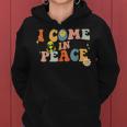 I Come In Peace Im Peace Groovy Matching Couples Women Hoodie