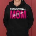 Phenomenal Mom That's Me Inspirational For Moms Women Hoodie