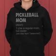 Pickleball Mom Definition Pickleball Mom For Women Women Hoodie