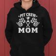 Pit Crew Mom Mother Race Car Birthday Party Racing Women Women Hoodie