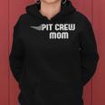 Pit Crew Mom Racing Car Family Matching Birthday Party Women Hoodie