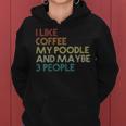 Poodle Dog Poodle Dog Coffee Vintage Retro Women Hoodie