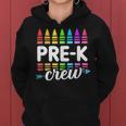 Pre-K Crew Teacher Team Squad Hello Back School Graduation Women Hoodie