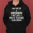 Pre-K Teacher Superhero Back To School Women Hoodie