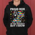Proud Mom Of The Toughest Boy Son Autism Awareness Women Women Hoodie