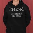 Retired No Moleste Spanish Do Not Disturb Saying Women Hoodie