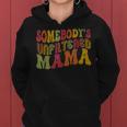 Retro Somebody's Unfiltered Mama Unfiltered Mom Women Hoodie